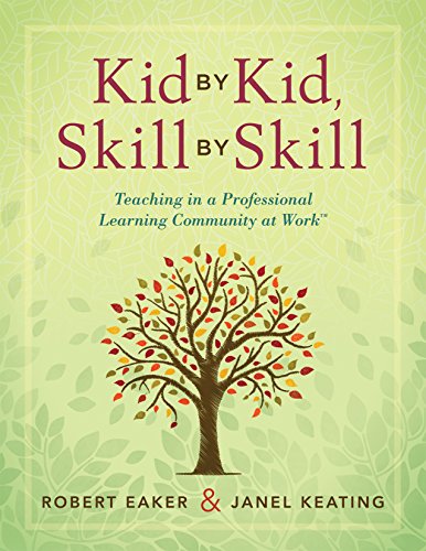 Imagen de archivo de Kid by Kid, Skill by Skill: Teaching in a Professional Learning Community (PLC) at Work (A Teacher's Perspective on the Power of Collaborative Teaming) a la venta por SecondSale