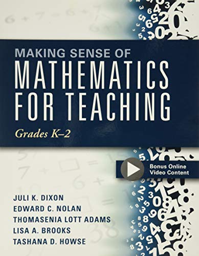 Stock image for Making Sense of Mathematics for Teaching Grades K-2 (Communicate the Context Behind High-Cognitive-Demand Tasks for Purposeful, Productive Learning) (Solutions) for sale by BooksRun