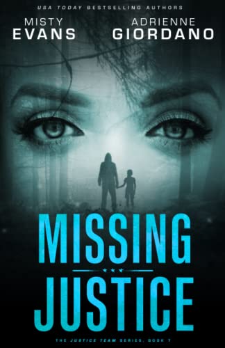 Stock image for Missing Justice (The Justice Team) for sale by Half Price Books Inc.