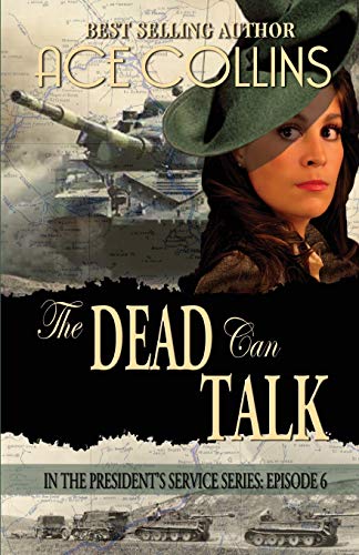 Beispielbild fr The Dead Can Talk, In The President's Service Episode 6 zum Verkauf von HPB Inc.