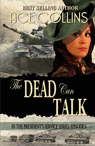 Stock image for The Dead Can Talk, In The President's Service Episode 6 for sale by HPB Inc.