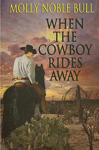 Stock image for When the Cowboy Rides Away for sale by ThriftBooks-Atlanta