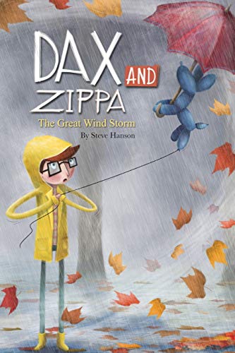 Stock image for Dax and Zippa The Great Wind Storm (Dax & Zippa) for sale by Lucky's Textbooks