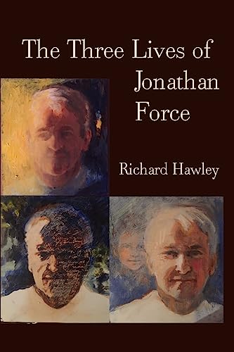 Stock image for The Three Lives Of Jonathan Force for sale by Wonder Book