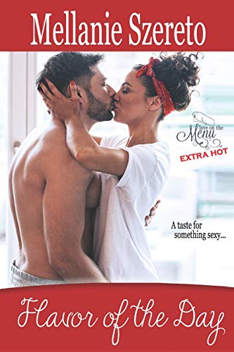 Stock image for Flavor of the Day (Love on the Menu.Extra Hot) for sale by Revaluation Books