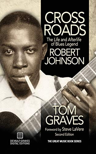Beispielbild fr Crossroads: The Life and Afterlife of Blues Legend Robert Johnson zum Verkauf von WorldofBooks