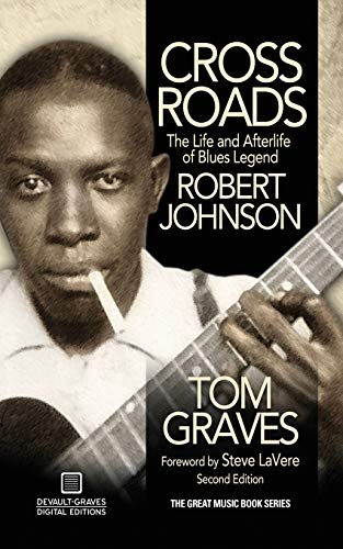 Stock image for Crossroads: The Life and Afterlife of Blues Legend Robert Johnson for sale by HPB-Red