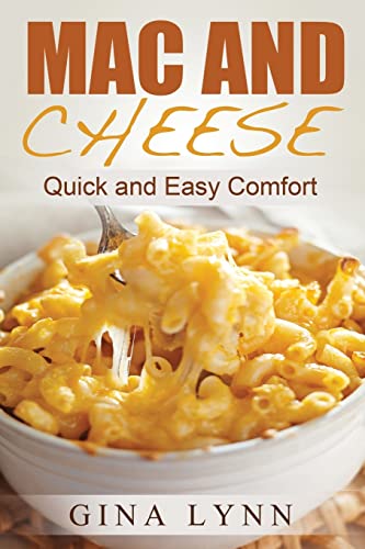 Stock image for Mac and Cheese: Quick and Easy Comfort for sale by Lucky's Textbooks
