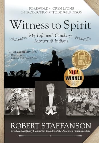 9781942545224: Witness to Spirit: My Life with Cowboys, Mozart & Indians