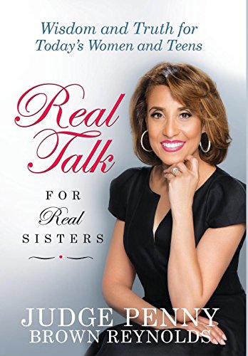 Stock image for Real Talk for Real Sisters : Wisdom and Truth for Today's Women and Teens for sale by Better World Books