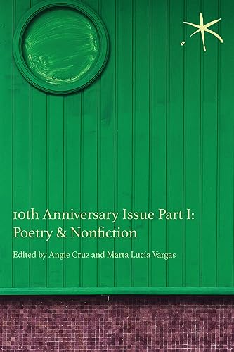 Imagen de archivo de 10th Anniversary Issue Part I, Poetry & Nonfiction: An Aster(ix) Anthology, June 2023 [Soft Cover ] a la venta por booksXpress