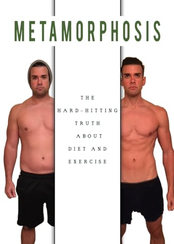 Beispielbild fr Metamorphosis : The Hard Hitting Truth about Diet and Exercise zum Verkauf von Buchpark