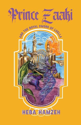 Beispielbild fr Prince Zaaki and the Royal Sword of Luella zum Verkauf von WorldofBooks