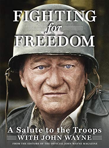 Beispielbild fr Fighting for Freedom: A Salute to the Troops with John Wayne zum Verkauf von Wonder Book