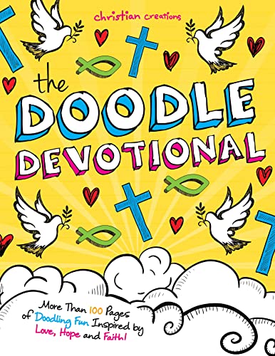 Stock image for The Doodle Devotional: More Than 100 Pages of Doodling Fun Inspired by Love, Hope and Faith! for sale by ThriftBooks-Atlanta