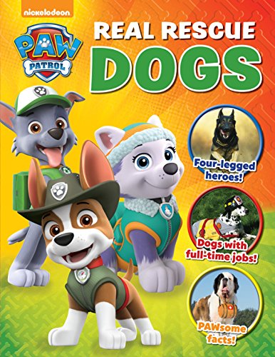 Beispielbild fr Paw Patrol Real Rescue Dogs : Real Rescue Dogs (and Other Animals, Too!) zum Verkauf von Better World Books