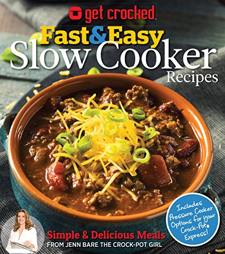 Beispielbild fr Get Crocked: Fast & Easy Slow Cooker Recipes zum Verkauf von SecondSale