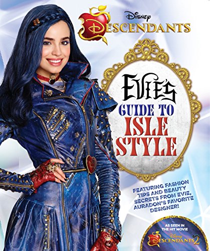 Beispielbild fr Descendants: Evie's Guide to Isle Style (Descendants 2) zum Verkauf von Wonder Book