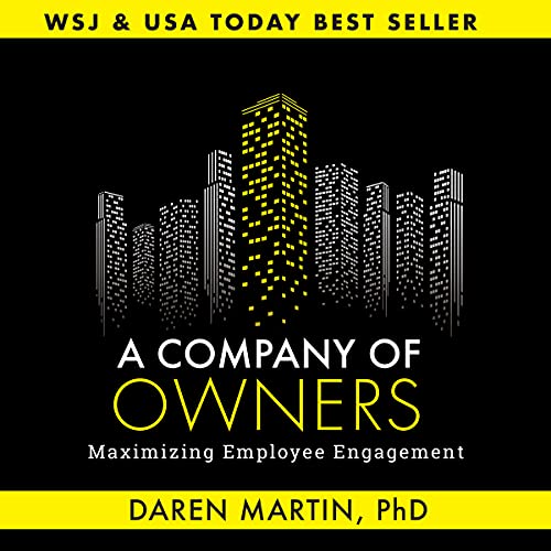 Beispielbild fr A Company of Owners: Maximizing Employee Engagement zum Verkauf von Wonder Book
