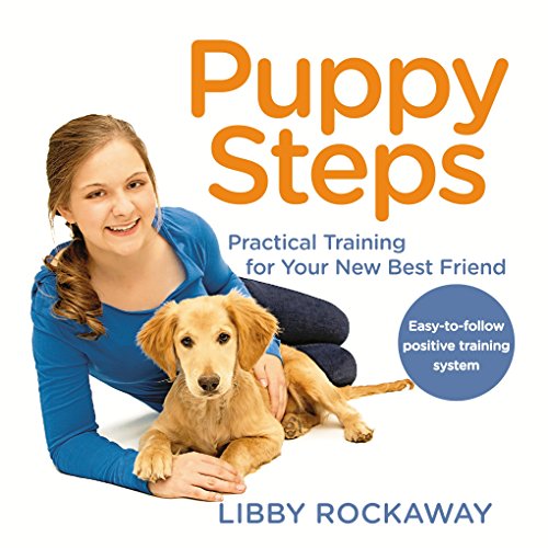 Beispielbild fr Puppy Steps: Practical Training for Your New Best Friend zum Verkauf von More Than Words