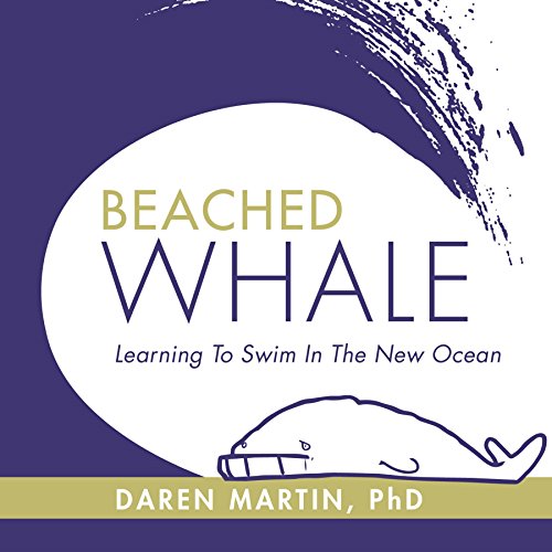 9781942557890: Beached Whale: Learning to Swim in the New Ocean