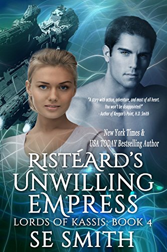 9781942562610: Ristard's Unwilling Empress: Lords of Kassis