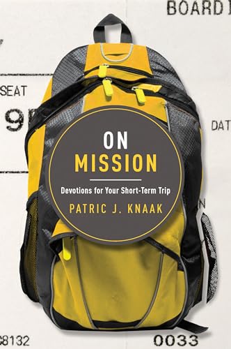 9781942572121: On Mission: Devotions for Your Short-Term Trip