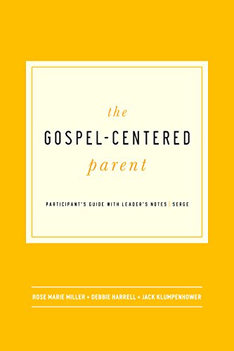 9781942572145: The Gospel-Centered Parent: Study Guide with Leader's Notes