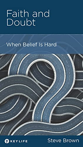 Stock image for Faith and Doubt: When Belief Is Hard for sale by Discover Books