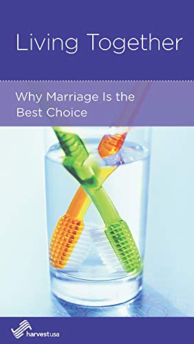 Imagen de archivo de Living Together: Why Marriage Is the Best Choice a la venta por Half Price Books Inc.