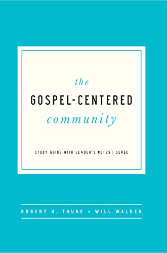 Stock image for The Gospel-Centered Community: Study Guide with Leaders Notes for sale by Goodwill of Colorado