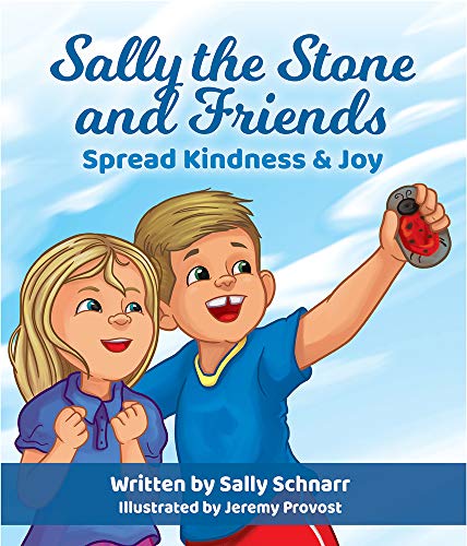 Stock image for Sally the Stone and Friends. Spread Kindness and Joy for sale by HPB-Diamond