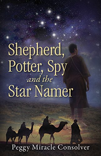 Stock image for Shepherd, Potter, Spy and the Star Namer: Survival in Canaan for sale by SecondSale