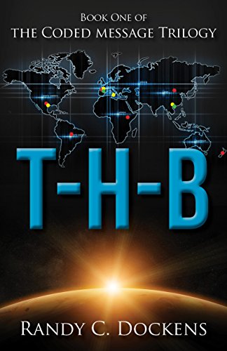 Beispielbild fr T-H-B: The Coded Message Trilogy, Book 1 (The Coded Message Trilogy, 1) zum Verkauf von WorldofBooks