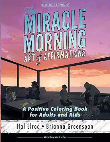 Stock image for The Miracle Morning Art of Affirmations: A Positive Coloring Book for Adults and Kids for sale by Once Upon A Time Books