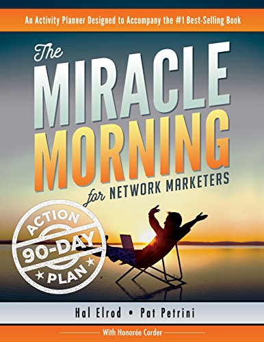 Stock image for The Miracle Morning for Network Marketers 90-Day Action Planner (The Miracle Morning for Network Marketing) for sale by Blue Vase Books