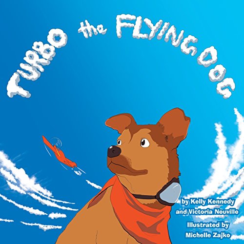 Imagen de archivo de Turbo the Flying Dog a la venta por ThriftBooks-Atlanta