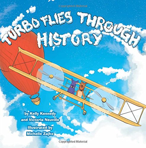 Stock image for Turbo Flies Through History: Volume 3 (Turbo the Flying Dog) for sale by Revaluation Books