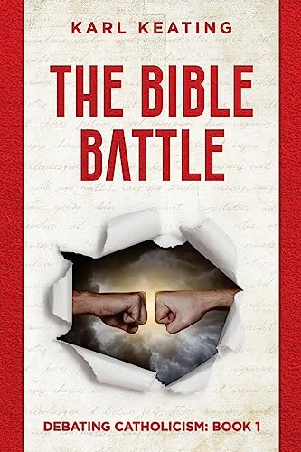 Stock image for The Bible Battle (Debating Catholicism) for sale by Lucky's Textbooks