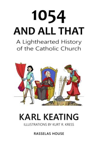 9781942596431: 1054 and All That: A Lighthearted History of the Catholic Church