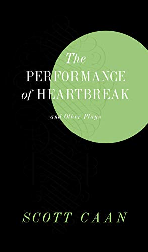 Stock image for The Performance of Heartbreak and Other Plays for sale by Decluttr
