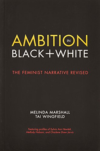 Imagen de archivo de Ambition in Black + White : The Feminist Narrative Revised a la venta por Better World Books: West