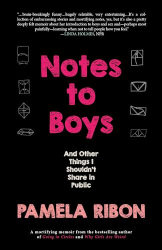 Beispielbild fr Notes to Boys: And Other Things I Shouldnt Share in Public zum Verkauf von KuleliBooks