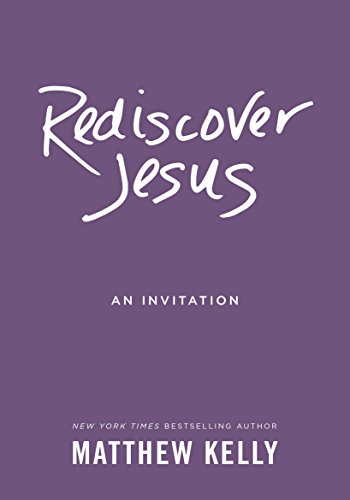 Stock image for Rediscover Jesus: An Invitation for sale by Orion Tech
