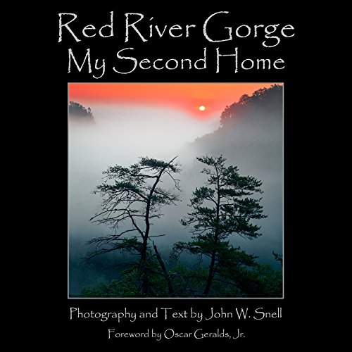 Stock image for Red River Gorge - My Second Home [Hardcover] John W. Snell for sale by Lakeside Books