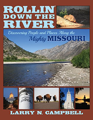 Beispielbild fr Rollin' Down the River: Discovering People and Places Along the Mighty Missouri zum Verkauf von ThriftBooks-Atlanta