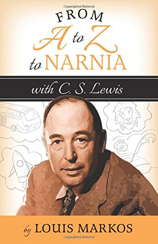 Stock image for From A to Z to Narnia with C.S. Lewis for sale by HPB-Movies