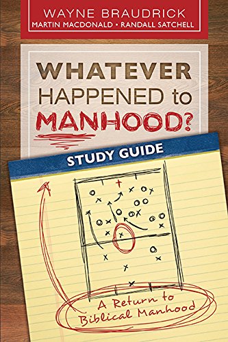 Imagen de archivo de Whatever Happened to Manhood? Study Guide: A Return to Biblical Manhood a la venta por ThriftBooks-Atlanta