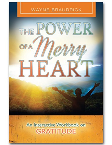 Stock image for The Power of a Merry Heart: An Interactive Workbook on Gratitude for sale by ThriftBooks-Atlanta