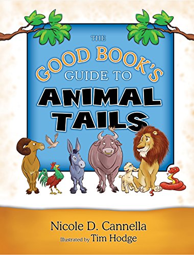 Imagen de archivo de The Good Book's Guide to Animal Tails a la venta por ThriftBooks-Dallas